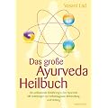 Das gro�e Ayurveda-Heilbuch (Die umfassende Einf�hrung in den Ayurveda. Mit Anleitungen zur Selbstdiagnose, Behandlung und Heilung)