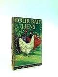 Four bad hens