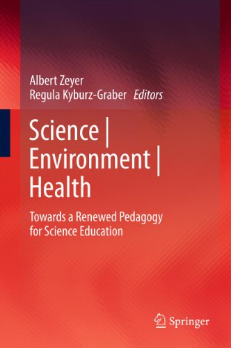 Science | Environment | Health: Towards a Renewed Pedagogy for Science Education (Contemporary Trends and Issues in Science Education)