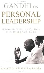 Gandhi On Personal Leadership