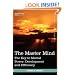 The Master Mind: The Key to Mental Power, Development and Efficiency