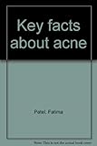 Key facts about acne