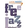 Free Jazz (The Roots of Jazz)