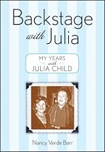Backstage with Julia: My Years with Julia Child