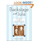 Backstage with Julia: My Years with Julia Child by Bologna