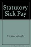 Statutory sick pay : a practical guide