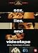 Sexe, mensonges et video