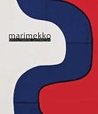 Marimekko: Fabrics, Fashion, Architecture (Bard Graduate Center for Studies in the Decorative Arts, Design and Culture)