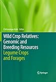 Wild crop relatives : genomic and breeding resources : legume crops and forages