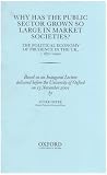 Why has the public sector grown so large in market societies? : the political economy of prudence in the UK, c.1870-2000