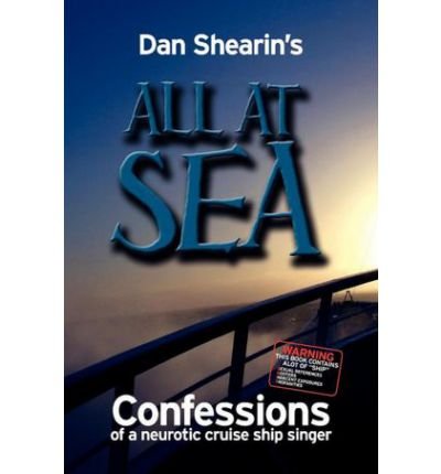 All at Sea: Confessions of a Neurotic Cruise Ship Singer (Paperback) - Common