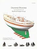 Cruising Designs: A Catalog of Plans for Cruising Boats, Sail and Power
