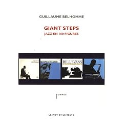 Giant steps : Jazz en 100 figures