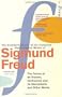 The Complete Psychological Works of Sigmund Freud: " The Future of an Illusion " , " Civilization and Its Discontents " and Other Works Vol 21
