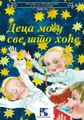 Deca mogu sve sto hoce