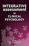 Integrative Assessment in Clinical Psychology