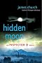 HIDDEN MOON (Inspector O Novel)