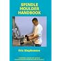 Spindle Moulder Handbook