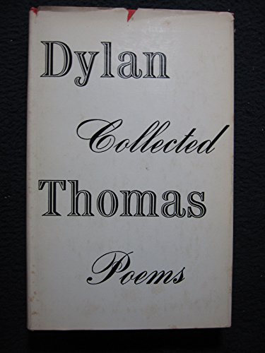 The collected poems of Dylan Thomas