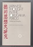 Japanese thought in the Tokugawa period, 1600-1868 : methods and metaphors
