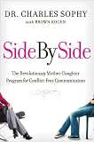 Side by Side: The Revolutionary Mother-Daughter Program for Conflict-Free Communication