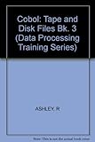 Tape and disk files : COBOL book 3