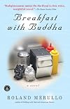 Breakfast with Buddha: A Novel