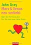 Mars & Venus - neu verliebt: Nach der Trennung den Mut f�r eine neue Liebe finden