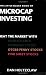 The Little Black Book of Microcap Investing: Beat the Market with NASDAQ/AMEX Microcap Stocks, OTCBB Penny Stocks, and Pink Sheet Stocks