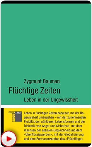 Flüchtige Zeiten: Leben in der Ungewissheit (kleine reihe) (German Edition), by Zygmunt Bauman