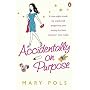 Accidentally on Purpose: A One-night Stand, My Unplanned Pregnancy, and Loving the Best Mistake I Ever Made