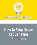 How To Stop House Cat Behavior Problems