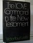The love command in the New Testament