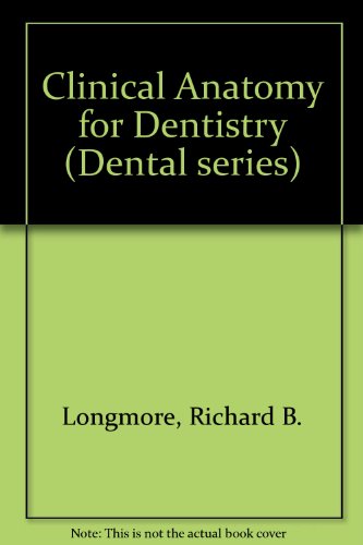 Clinical Anatomy for Dentistry (Dental series)