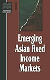 Emerging Asian fixed income markets