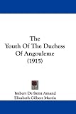 The Youth of the Duchess of Angouleme (1915)