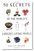 50 Secrets of the World's Longest Living People