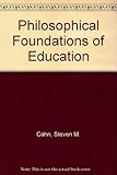 The philosophical foundations of education