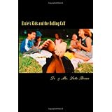 Essie's Kids and the Rolling Calf: Island Style Story ~ Luke A.M. Brown