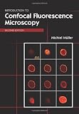 Introduction to Confocal Fluorescence Microscopy, Second Edition (SPIE Tutorial Texts in Optical Engineering Vol. TT69)