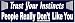 TRUST YOUR INSTINCTS PEOPLE REALLY DON'T LIKE YOU decal bumper sticker