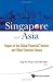 Singapore and Asia: Impact of the Global Financial Tsunami and Other Economic Issues