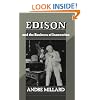 Edison and the Business of Innovation (Johns Hopkins Studies in the History of Technology)