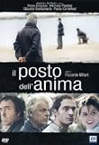 Il posto dell'anima ( Italienische Fassung ) - Silvio Orlando; Michele Placido; Paola Cortellesi; Claudio Santamaria; Imma Piro; Flavio Pistilli