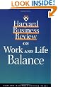 Harvard Business Review on Work and Life Balance ("Harvard Business Review" Paperback)