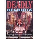 Deadly Recruits
