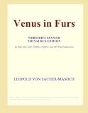Venus in Furs (Webster's Spanish Thesaurus Edition)