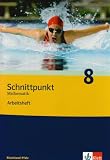 Schnittpunkt Mathematik - Ausgabe f&uuml;r Rheinland-Pfalz - Neubearbeitung: Schnittpunkt Mathematik - Neubearbeitung - 8 - Schuljahr - Ausgabe Rheinland-Pfalz: Arbeitsheft plus L&ouml;sungsheft - Matthias Dorn, Petra Hillebrand