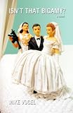 Isn't That Bigamy?
