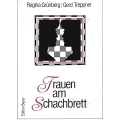 Frauen am Schachbrett. Ein Schachbuch nicht nur f�r Frauen